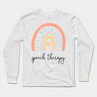 Speech Therapy II - Every Word Counts Long Sleeve T-Shirt